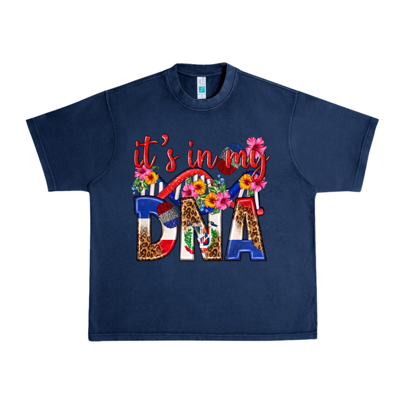 Its In My Dna Dominican Republic Urban Heavy Tee by texasbilliewilder | Teevron