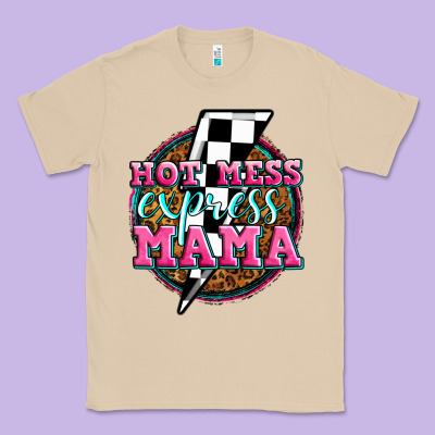 Hot Mess Express Mama Classic Tee Designed By Zillion Design Studio