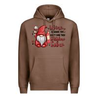 Chestnut wine because you cant run this shitshow sober Premium Hoodie - MaliasSmallBusiness