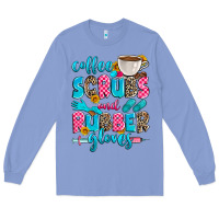 Colony Blue coffee scrubs and rubber gloves Long Sleeve Tee - Zillion Design Studio
