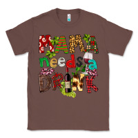 Chestnut Mama Needs A Drink Classic Tee - FaDigitalArtStudio