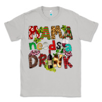 Moon Dust Mama Needs A Drink Classic Tee - FaDigitalArtStudio