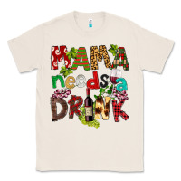 Natural Mama Needs A Drink Classic Tee - FaDigitalArtStudio