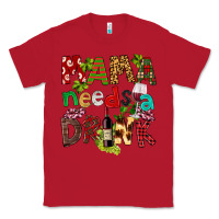 Red Mama Needs A Drink Classic Tee - FaDigitalArtStudio