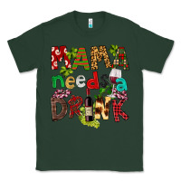 Mama Needs A Drink Classic Tee | Teevron