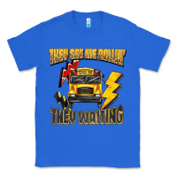 True Royal they see me rollin they waiting Classic Tee - texasbilliewilder