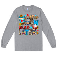 Heather Grey coffee now wine later Long Sleeve Tee - Zillion Design Studio