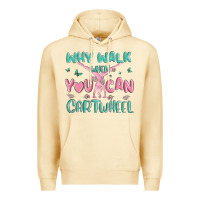 Pina Colada why walk then you can cartwheel Premium Hoodie - MaliasSmallBusiness