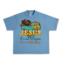 Pebble Blue jesus it s not religion it s a relationship Urban Heavy Tee - texasbilliewilder