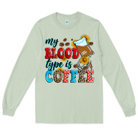 Matcha my blood type is coffee Long Sleeve Tee - Zillion Design Studio