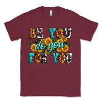 Burgundy be you do you for you Classic Tee - Zillion Design Studio