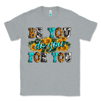 Heather Grey be you do you for you Classic Tee - Zillion Design Studio