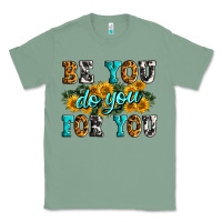 Sage be you do you for you Classic Tee - Zillion Design Studio