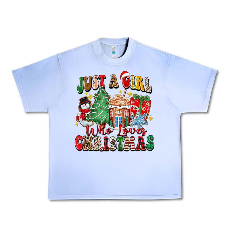 Just A Girl Who Loves Christmas Urban Heavy Tee by Zillion Design Studio | Teevron