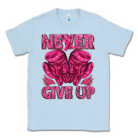 Dusty Blue never give up cancer Classic Tee - texasbilliewilder