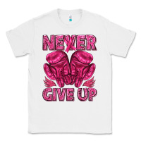 White never give up cancer Classic Tee - texasbilliewilder