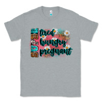 Heather Grey super tired super hungry super pregnant Classic Tee - Zillion Design Studio