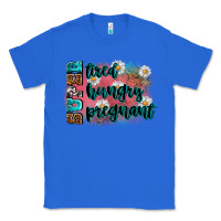 True Royal super tired super hungry super pregnant Classic Tee - Zillion Design Studio