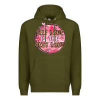 Army Green self love is the best love Premium Hoodie - MaliasSmallBusiness