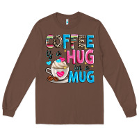 Chestnut coffee is a hug in a Long Sleeve Tee - Zillion Design Studio