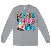 Heather Grey coffee is a hug in a Long Sleeve Tee - Zillion Design Studio
