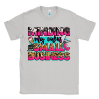 Moon Dust minding my own small business Classic Tee - Zillion Design Studio