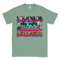Sage minding my own small business Classic Tee - Zillion Design Studio