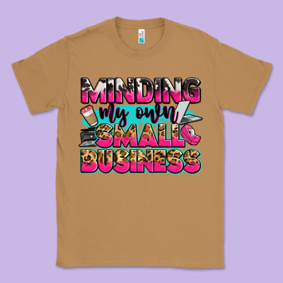 Minding My Own Small Business Classic Tee Designed By Zillion Design Studio