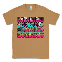 Toasted Coconut minding my own small business Classic Tee - Zillion Design Studio