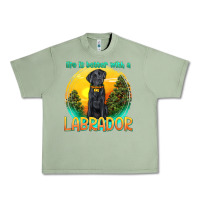 Oil Green life is better with a labrador Urban Heavy Tee - texasbilliewilder