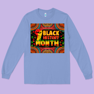 Black History Month Long Sleeve Tee Designed By Zillion Design Studio