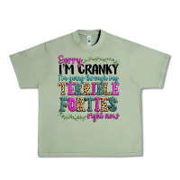 Oil Green sorry im cranky im going through my terrible forti Urban Heavy Tee - texasbilliewilder