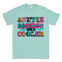 Seafoam auntie like a mom only cooler Classic Tee - Zillion Design Studio