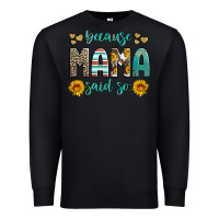 Black because mama said so western sunflowers Premium Sweatshirt - Artiststas