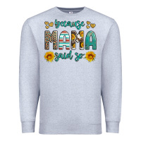 Heather Grey because mama said so western sunflowers Premium Sweatshirt - Artiststas