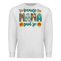 Oatmeal Heather because mama said so western sunflowers Premium Sweatshirt - Artiststas