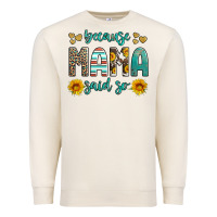 Sandshell because mama said so western sunflowers Premium Sweatshirt - Artiststas