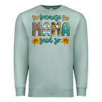 Seafoam because mama said so western sunflowers Premium Sweatshirt - Artiststas