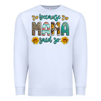 White because mama said so western sunflowers Premium Sweatshirt - Artiststas