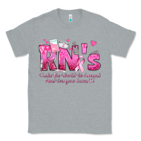 Heather Grey rn s make the world go around and everyone knows Classic Tee - texasbilliewilder