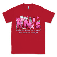 Red rn s make the world go around and everyone knows Classic Tee - texasbilliewilder