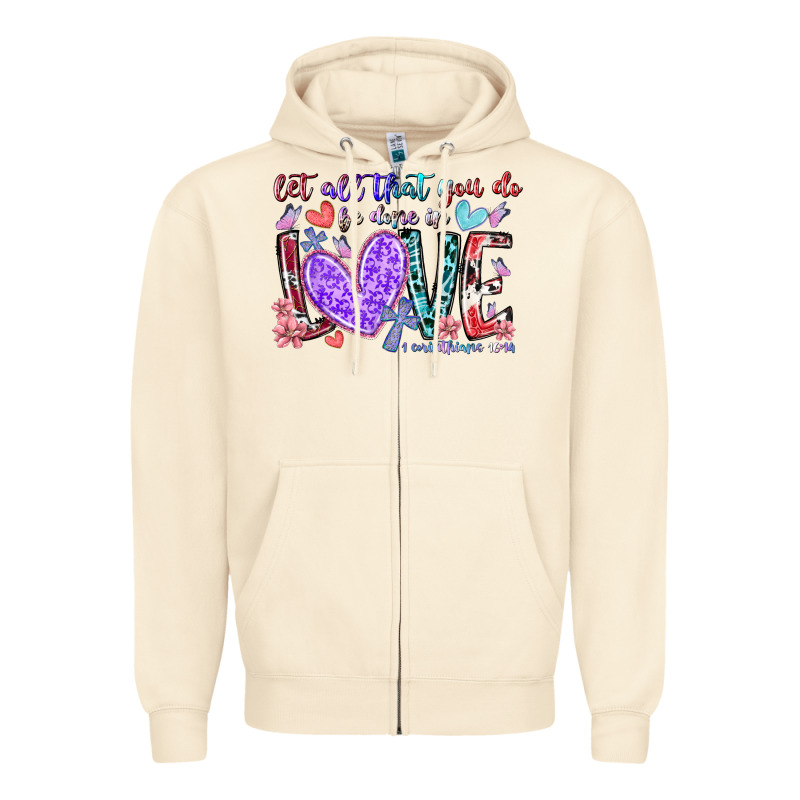 Let All That You Do Be Done In Love Zipper Hoodie by RacoonDesign | Teevron