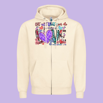 Let All That You Do Be Done In Love Zipper Hoodie Designed By Racoondesign