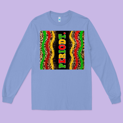 Juneteenth Periodt Long Sleeve Tee Designed By Zillion Design Studio