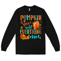Black pumpkin spice and everthing nice Long Sleeve Tee - Zillion Design Studio