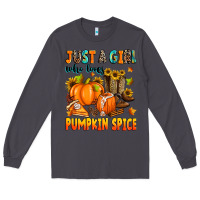 Smoke just a girl who loves pumpkin spice Long Sleeve Tee - Zillion Design Studio