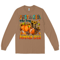 Toasted Coconut just a girl who loves pumpkin spice Long Sleeve Tee - Zillion Design Studio