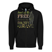 Black land of the free because my daddy is brave Zipper Hoodie - HRA Design Shop