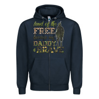 Navy land of the free because my daddy is brave Zipper Hoodie - HRA Design Shop