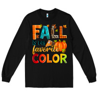 Black fall is my favorite color Long Sleeve Tee - Zillion Design Studio